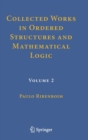 Collected Works in Ordered Structures and Mathematical Logic : Volume 2 - Book