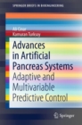 Advances in Artificial Pancreas Systems : Adaptive and Multivariable Predictive Control - Book