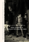 Cruel Children in Popular Texts and Cultures - Book