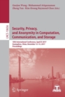 Security, Privacy, and Anonymity in Computation, Communication, and Storage : 10th International Conference, SpaCCS 2017, Guangzhou, China, December 12-15, 2017, Proceedings - Book