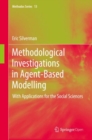 Methodological Investigations in Agent-Based Modelling : With Applications for the Social Sciences - Book