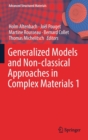 Generalized Models and Non-classical Approaches in Complex Materials 1 - Book