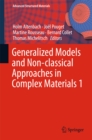 Generalized Models and Non-classical Approaches in Complex Materials 1 - eBook