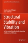 Structural Stability and Vibration : An Integrated Introduction by Analytical and Numerical Methods - Book