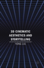 3D Cinematic Aesthetics and Storytelling - Book