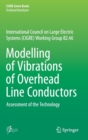 Modelling of Vibrations of Overhead Line Conductors : Assessment of the Technology - Book