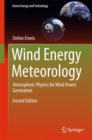 Wind Energy Meteorology : Atmospheric Physics for Wind Power Generation - Book