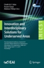 Innovation and Interdisciplinary Solutions for Underserved Areas : First International Conference, InterSol 2017 and Sixth Collogue National sur la Recherche en Informatique et ses Applications, CNRIA - Book