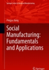 Social Manufacturing: Fundamentals and Applications - Book