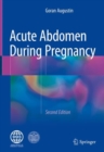 Acute Abdomen During Pregnancy - Book