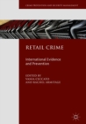 Retail Crime : International Evidence and Prevention - Book