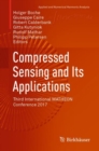Compressed Sensing and Its Applications : Third International MATHEON Conference 2017 - Book