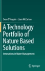A Technology Portfolio of Nature Based Solutions : Innovations in Water Management - Book