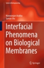 Interfacial Phenomena on Biological Membranes - Book