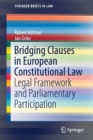 Bridging Clauses in European Constitutional Law : Legal Framework and Parliamentary Participation - Book
