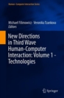 New Directions in Third Wave Human-Computer Interaction: Volume 1 - Technologies - Book