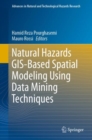 Natural Hazards GIS-Based Spatial Modeling Using Data Mining Techniques - Book