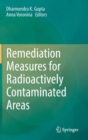 Remediation Measures for Radioactively Contaminated Areas - Book