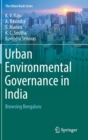 Urban Environmental Governance in India : Browsing Bengaluru - Book
