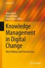 Knowledge Management in Digital Change : New Findings and Practical Cases - Book