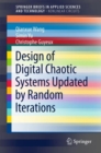 Design of Digital Chaotic Systems Updated by Random Iterations - Book