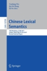Chinese Lexical Semantics : 18th Workshop, CLSW 2017, Leshan, China, May 18-20, 2017, Revised Selected Papers - Book