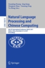 Natural Language Processing and Chinese Computing : 6th CCF International Conference, NLPCC 2017, Dalian, China, November 8-12, 2017, Proceedings - Book