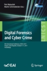 Digital Forensics and Cyber Crime : 9th International Conference, ICDF2C 2017, Prague, Czech Republic, October 9-11, 2017, Proceedings - Book