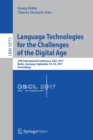 Language Technologies for the Challenges of the Digital Age : 27th International Conference, GSCL 2017, Berlin, Germany, September 13-14, 2017, Proceedings - Book