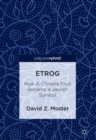 Etrog : How A Chinese Fruit Became a Jewish Symbol - Book