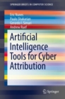 Artificial Intelligence Tools for Cyber Attribution - Book