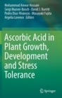 Ascorbic Acid in Plant Growth, Development and Stress Tolerance - Book