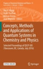 Concepts, Methods and Applications of Quantum Systems in Chemistry and Physics : Selected proceedings of QSCP-XXI  (Vancouver, BC, Canada, July 2016) - Book
