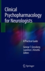 Clinical Psychopharmacology for Neurologists : A Practical Guide - Book