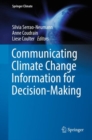 Communicating Climate Change Information for Decision-Making - Book