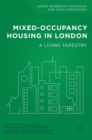Mixed-Occupancy Housing in London : A Living Tapestry - Book