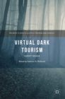 Virtual Dark Tourism : Ghost Roads - Book