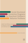 Social-Emotional Prevention Programs for Preschool Children's Behavior Problems : A Multi-level Efficacy Assessment of Classroom, Risk Group, and Individual Level - Book