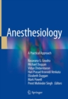 Anesthesiology : A Practical Approach - Book
