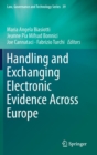 Handling and Exchanging Electronic Evidence Across Europe - Book