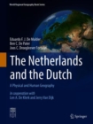 The Netherlands and the Dutch : A Physical and Human Geography - Book