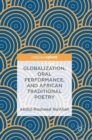 Globalization, Oral Performance, and African Traditional Poetry - Book