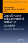 Control Systems and Mathematical Methods in Economics : Essays in Honor of Vladimir M. Veliov - Book