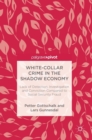 White-Collar Crime in the Shadow Economy : Lack of Detection, Investigation and Conviction Compared to Social Security Fraud - Book