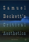 Samuel Beckett's Critical Aesthetics - Book