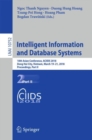 Intelligent Information and Database Systems : 10th Asian Conference, ACIIDS 2018, Dong Hoi City, Vietnam, March 19-21, 2018, Proceedings, Part II - Book