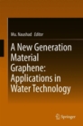 A New Generation Material Graphene: Applications in Water Technology - Book