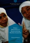 Ethnic Minorities in Democratizing Muslim Countries : Turkey and Indonesia - Book