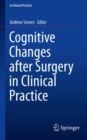 Cognitive Changes after Surgery in Clinical Practice - Book