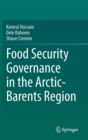 Food Security Governance in the Arctic-Barents Region - Book